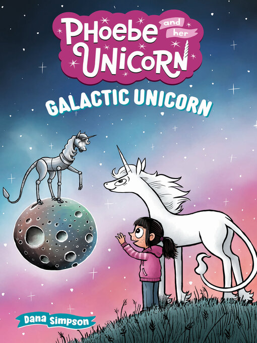 Title details for Galactic Unicorn by Dana Simpson - Available